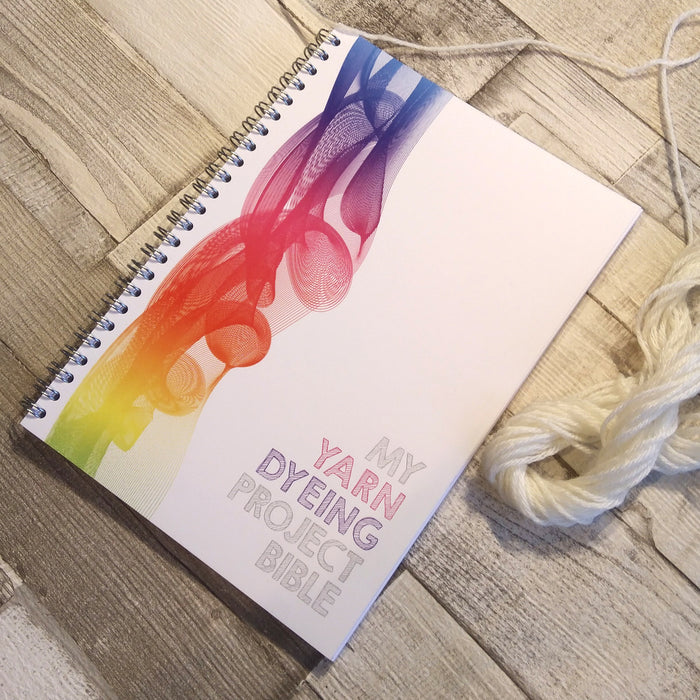 My Yarn Dyeing Project Bible