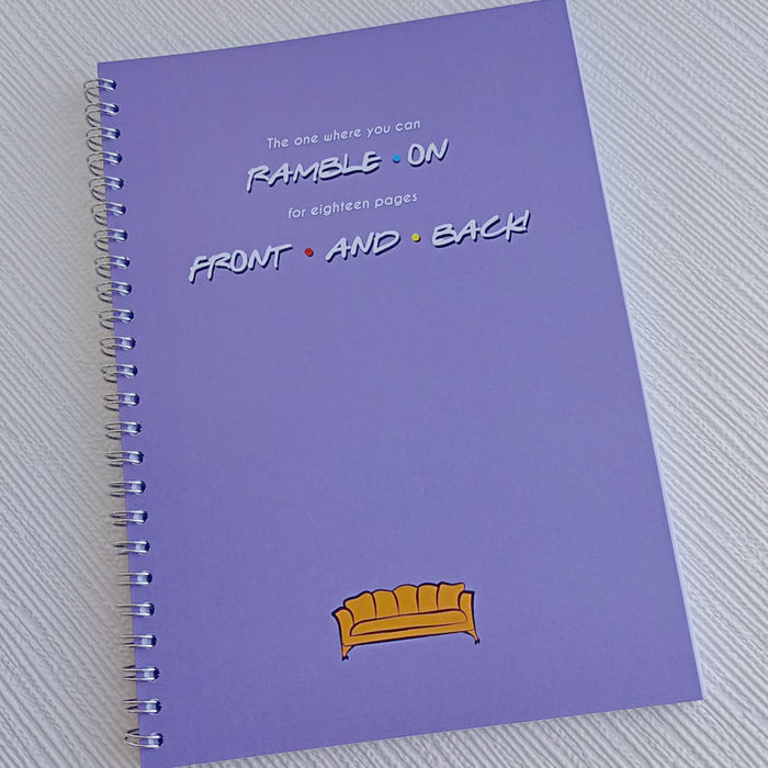 Friends Notebook - The one where you can ramble on for 18 pages, front and back!